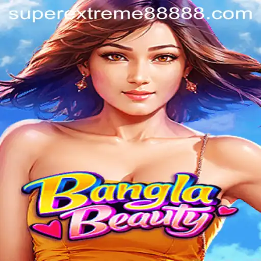 BanglaBeauty: The Super Extreme 888 Experience
