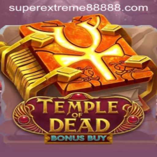 TempleofDeadBonusBuy: Unlock the Secrets of Ancient Riches with SUPER EXTREME 888