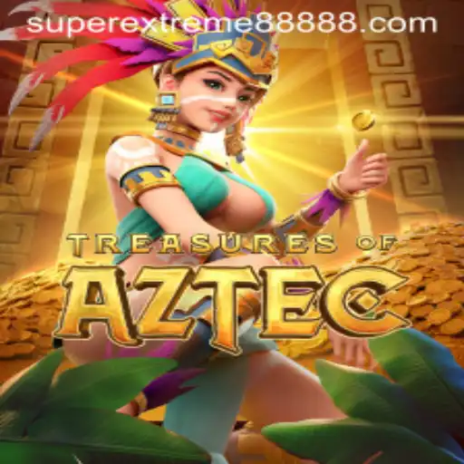 Explore the Thrilling World of TreasuresofAztec and Discover the SUPER EXTREME 888 Challenge