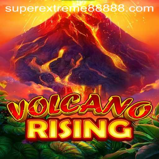 VolcanoRising: An Exciting Adventure Awaits with SUPER EXTREME 888